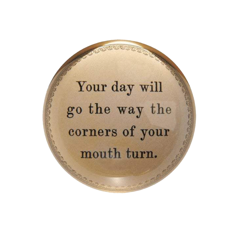 Paperweight - Your day will go....by Sugarboo & Co.